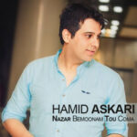 Download Music Hamid Askari – Nazar Bemoonam Tou Coma