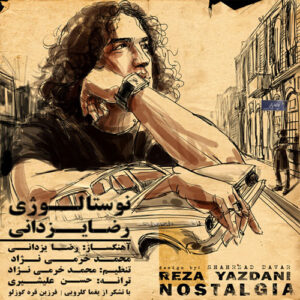 Reza Yazdani – Nostalgy