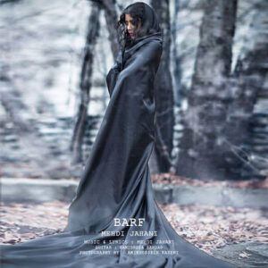 Download Music Mehdi Jahani - Barf 1 Mehdi Jahani – Barf