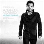 Download Music Meysam Ebrahimi – Az Ghose Mimiram