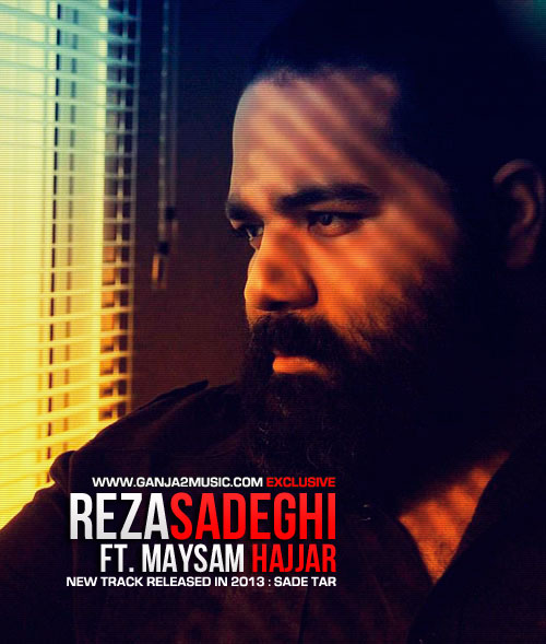 Reza Sadeghi – Sade Tar (Ft Maysam Hajjar)