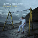 Download Music Sirvan Khosravi – Be Hamin Zoodi
