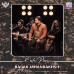 Download Music Babak Jahanbakhsh – Cafe Paeiz (Live)