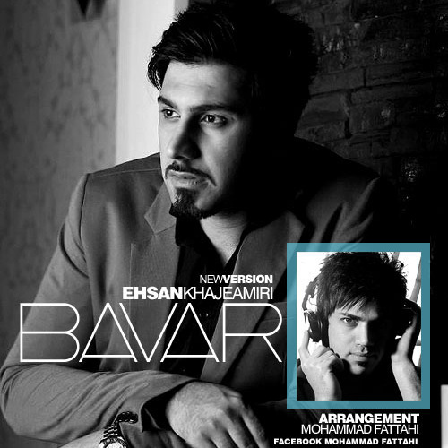 Download Music Ehsan Khajeh Amiri - Bavar 6 Download New Music By Ehsan Khajeh Amiri Called Bavar
