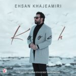 Download Music Ehsan Khajeh Amiri – Kooch