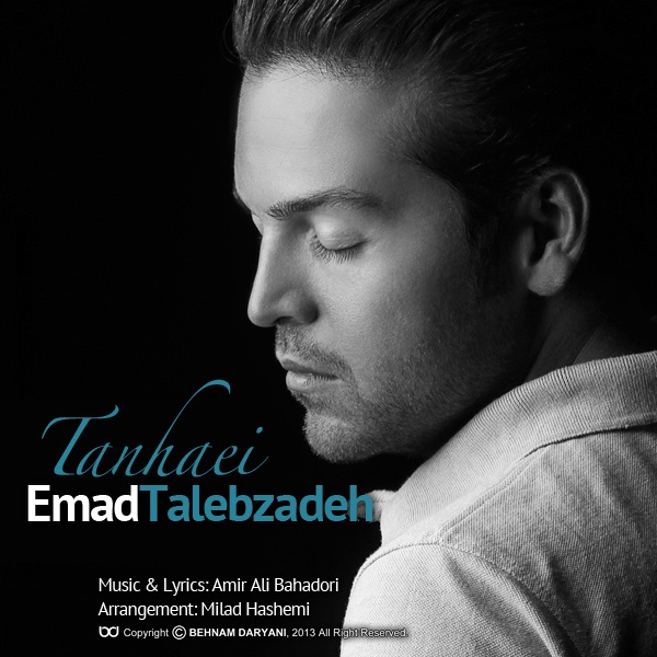 Download Music Emad Talebzadeh - Tanhaei 14 Download New Music By Emad Talebzadeh Called Tanhaei