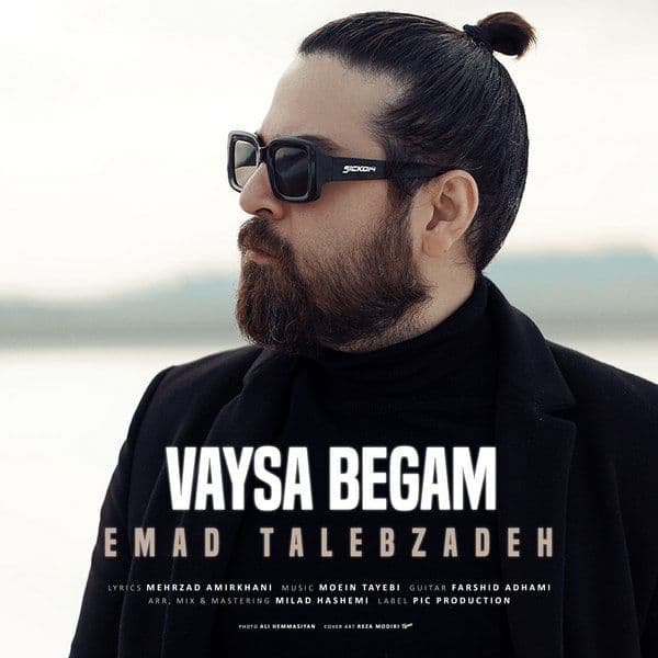 Download Music Emad Talebzadeh - Vaysa Begam 11 Download New Music By Emad Talebzadeh Called Vaysa Begam