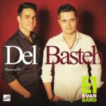Download Music Evan Band – Delbasteh