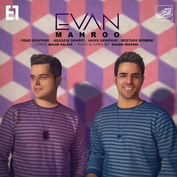 Download New Music By  Evan Band Called Mahroo