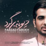 Download Music Farzad Farokh – Divoneh Bargard