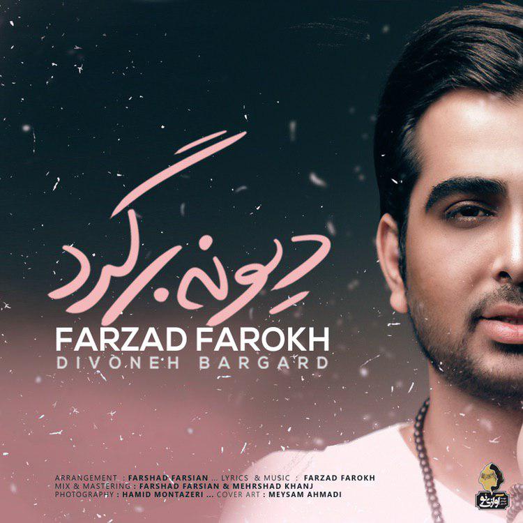 Download Music Farzad Farokh - Divoneh Bargard 15 Download New Music By Farzad Farokh Called Divoneh Bargard