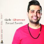 Download Music Farzad Farokh – Gole Ghermez