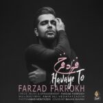 Download Music Farzad Farokh - Havaye To 2 Download Music Farzad Farokh – Havaye To