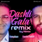 Download Music Fereydoun Asraei - Dashli Gala Remix (Ft Farshid Raoofi) 2 Download Music Fereydoun Asraei – Dashli Gala Remix (Ft Farshid Raoofi)