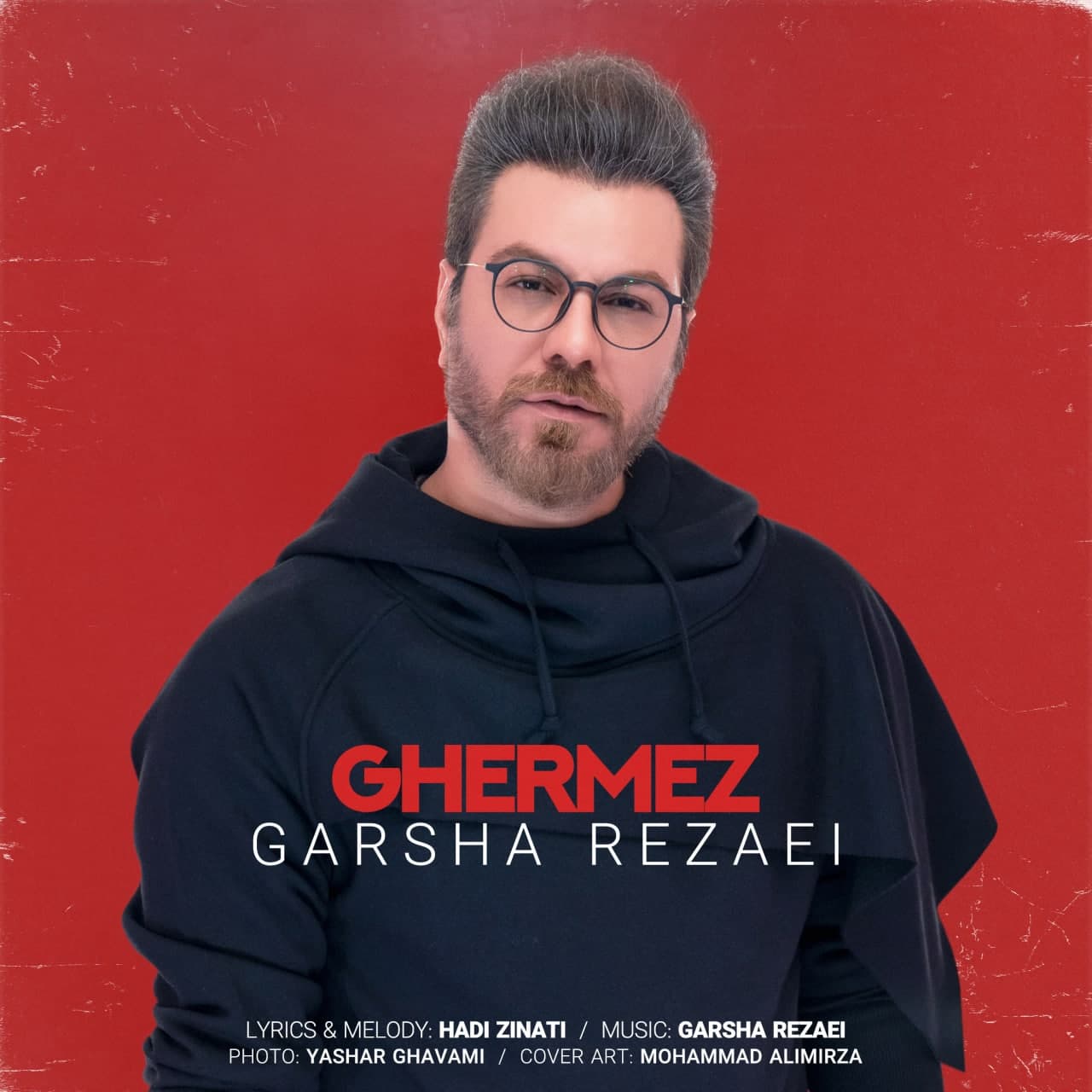 Download New Music By  Garsha Rezaei Called Ghermez