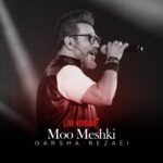 Download Music Garsha Rezaei – Moo Meshki (Live Version)