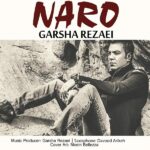 Download Music Garsha Rezaei - Naro 2 Download Music Garsha Rezaei – Naro