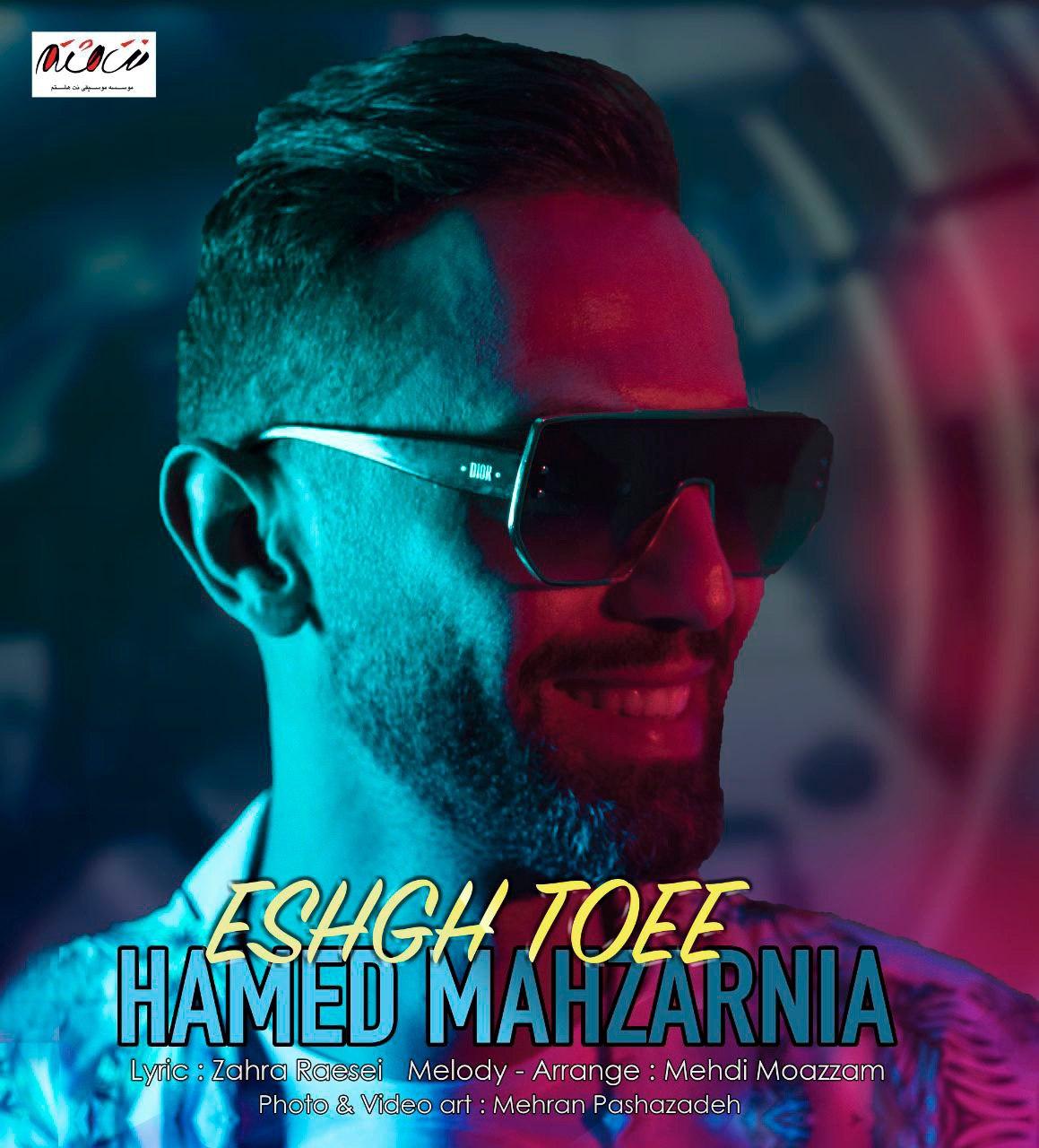 Download New Music By  Hamed Mahzarnia Called Eshgh Toee