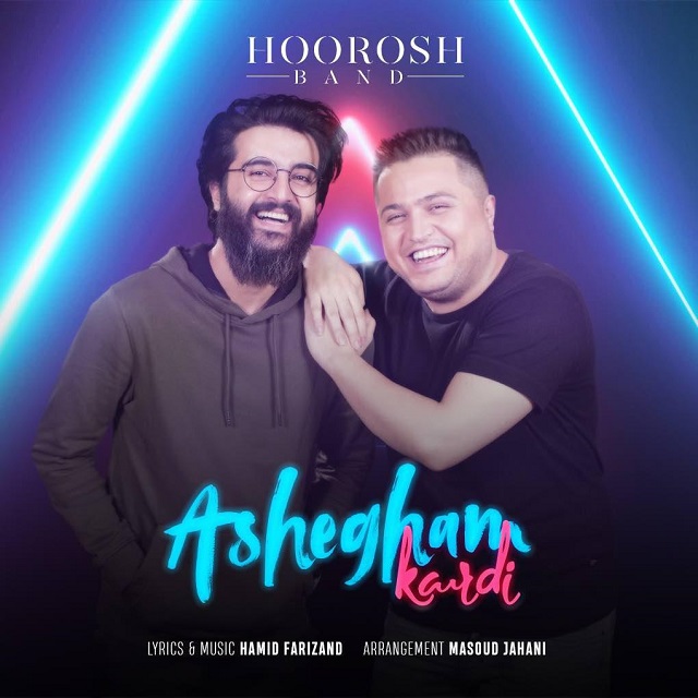 Download New Music By  Hoorosh Band Called Ashegham Kardi