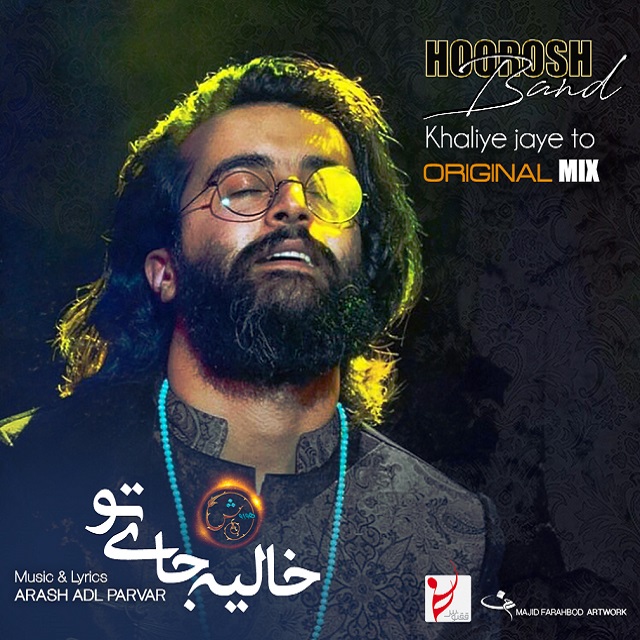 Download New Music By  Hoorosh Band Called Khalie Jaye To (Original Mix)