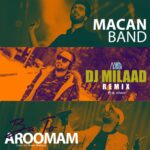 Download Music Macan Band - Ba To Aroomam (DJ Milad Remix) 2 Download Music Macan Band – Ba To Aroomam (DJ Milad Remix)