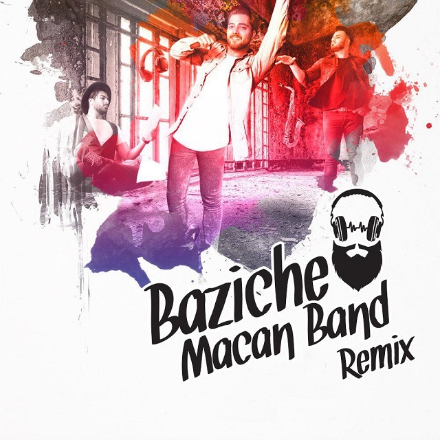Download New Music By  Macan Band Called Baziche (Remix)