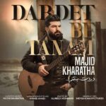 Download Music Majid Kharatha – Dardet Be Tanam