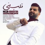 Download Music Majid Kharatha – Ghalbe Mani