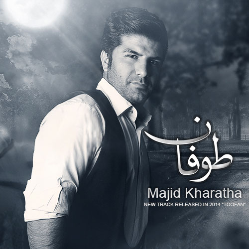 Download New Music By  Majid Kharatha Called Toofan