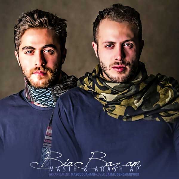 Download New Music By  Masih And Arash Ap Called Bia Bazam
