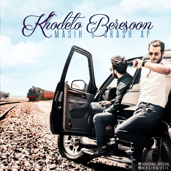 Download New Music By  Masih And Arash Ap Called Khodeto Beresoon