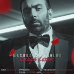 Download Music Masoud Sadeghloo – Eshgh Lazem