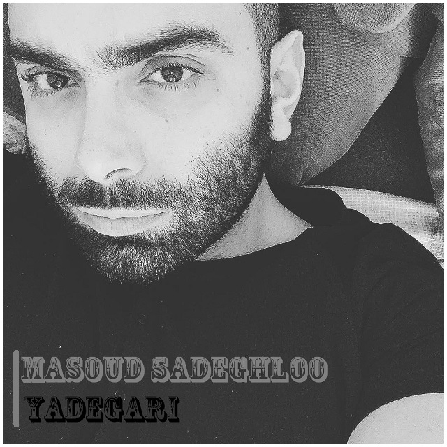 Download New Music By  Masoud Sadeghloo Called Yadegari