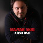 Download Music Maziar Asri – Atish Bazi