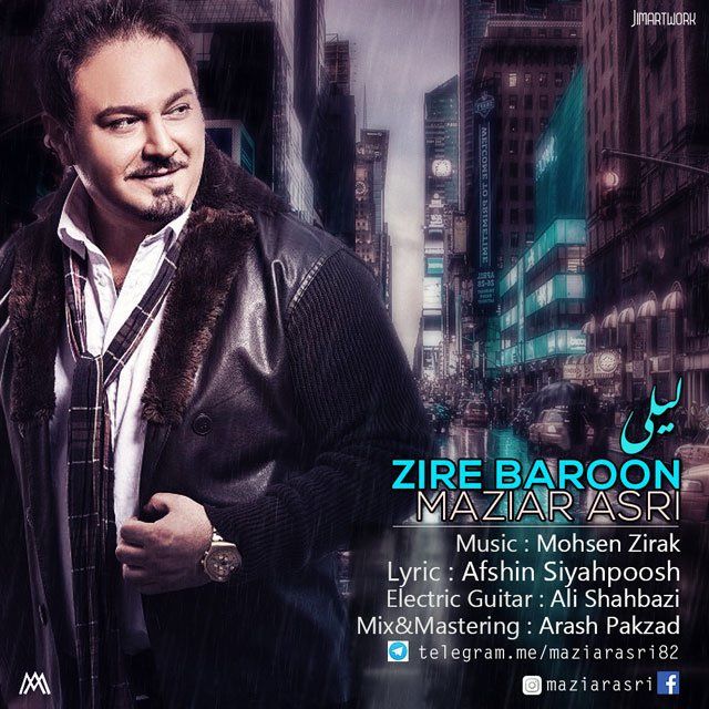 Download New Music By  Maziar Asri Called Zire Baroon