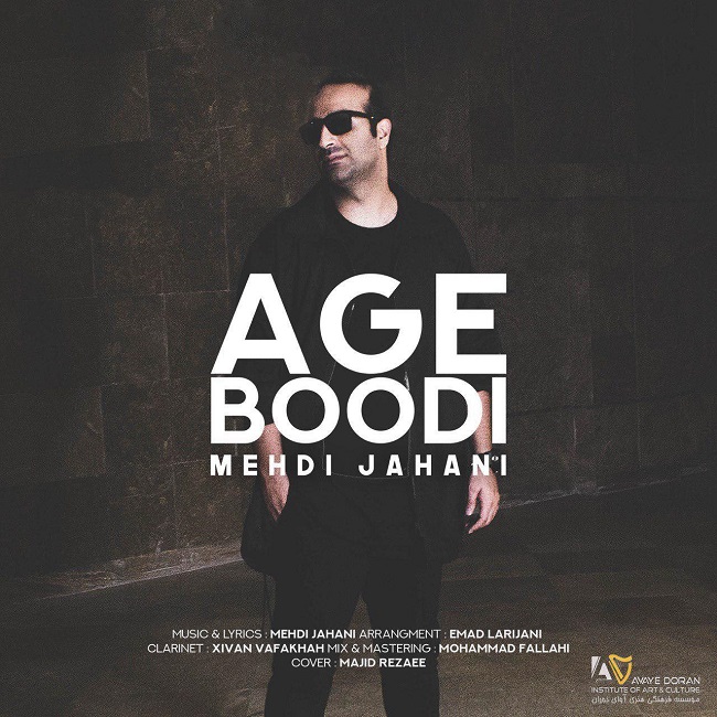 Download New Music By  Mehdi Jahani Called Age Boodi