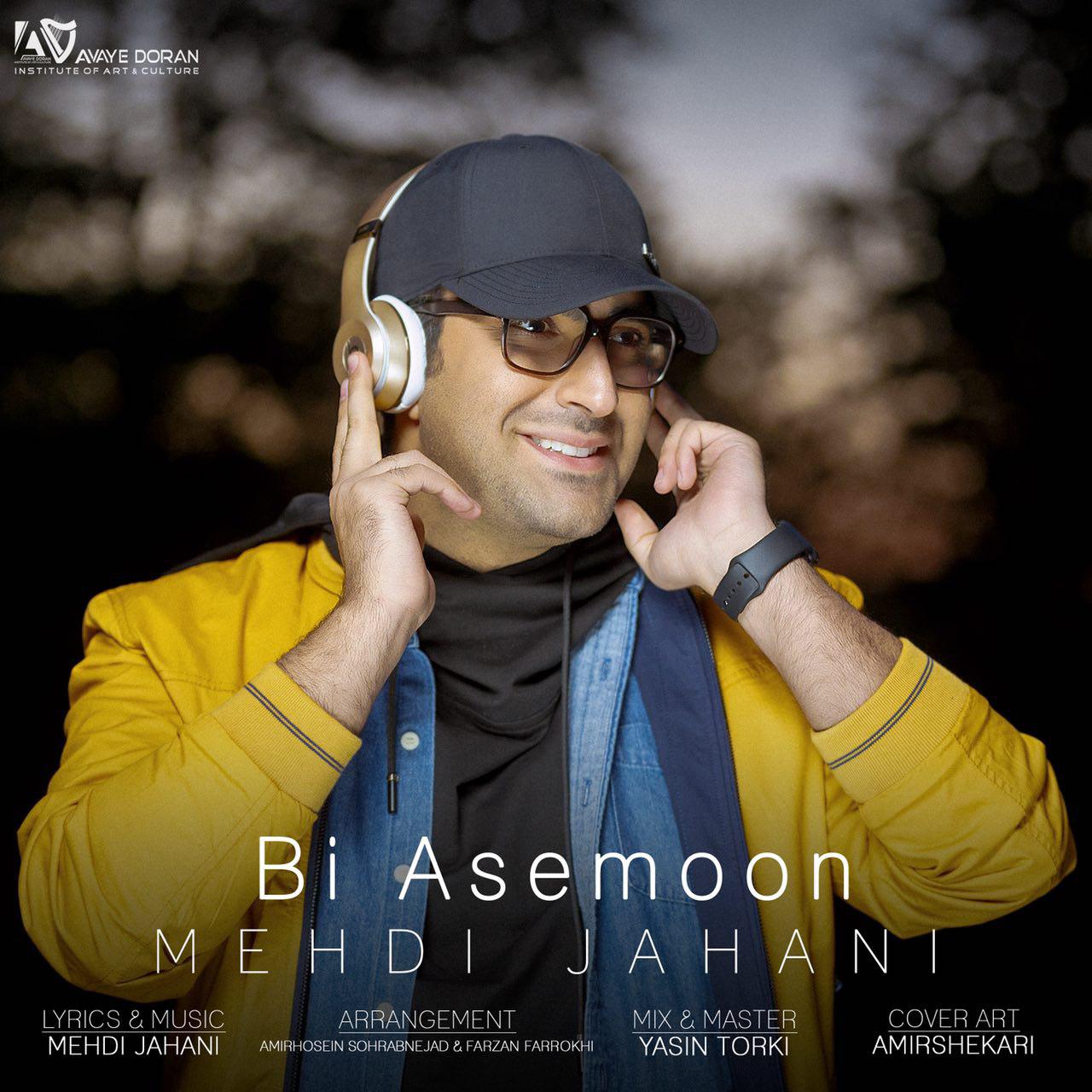 Download New Music By  Mehdi Jahani Called Bi Asemoon