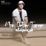 Download Music Mehdi Jahani – Man Delam Tange