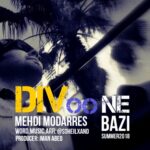 Download Music Mehdi Modarres – Divoone Bazi