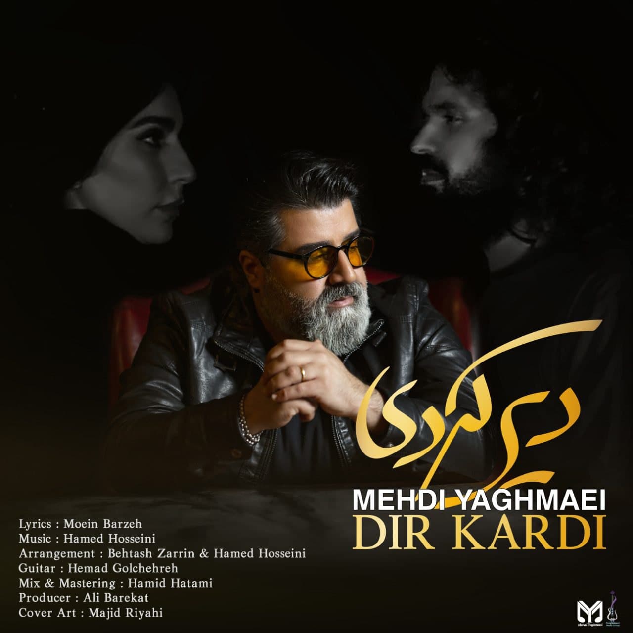 Download New Music By  Mehdi Yaghmaei Called Dir Kardi