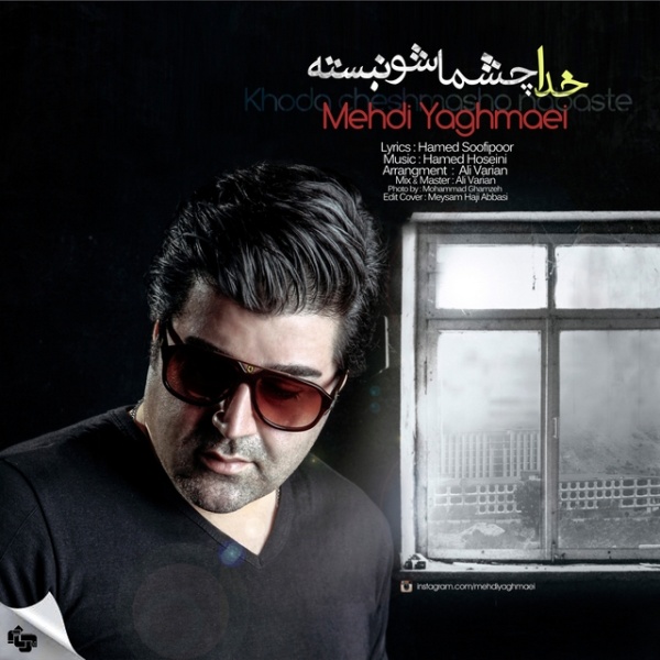 Download New Music By  Mehdi Yaghmaei Called Khoda Cheshmasho Nabaste