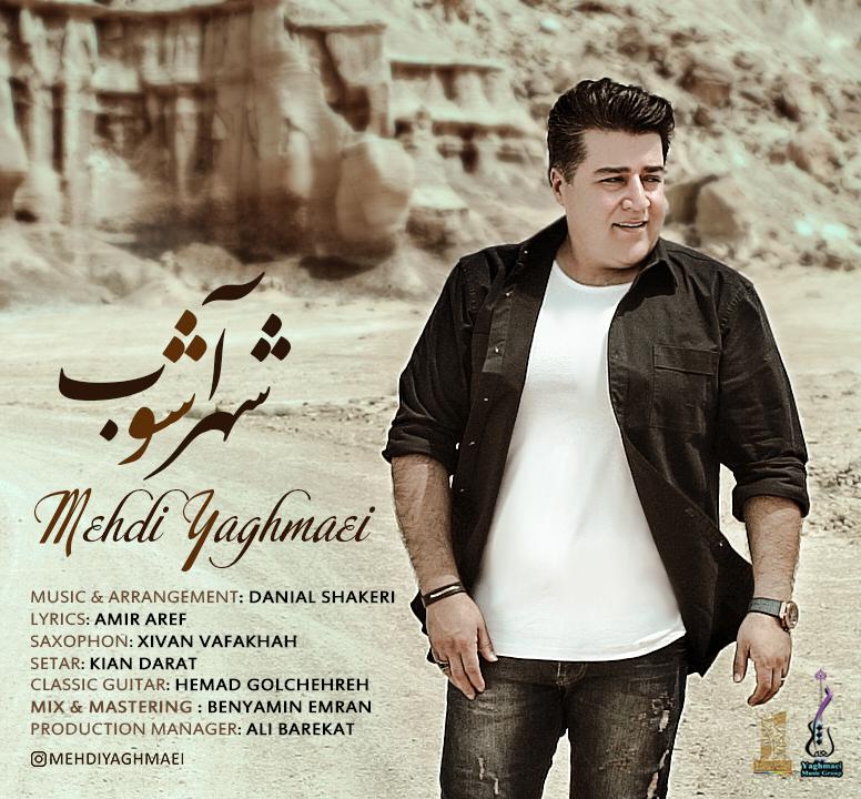 Download New Music By  Mehdi Yaghmaei Called Shahr Ashoob