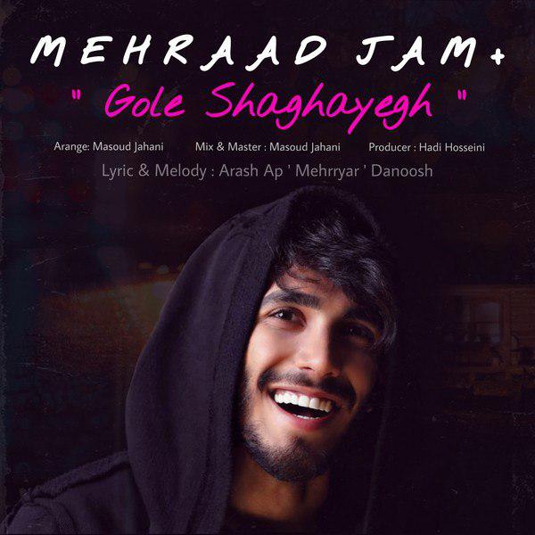 Download New Music By  Mehraad Jam Called Gole Shaghayegh
