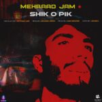 Download Music Mehraad Jam – Shiko Pik