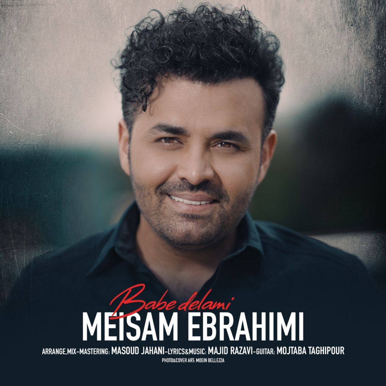 Download New Music By  Meysam Ebrahimi Called Babe Delami