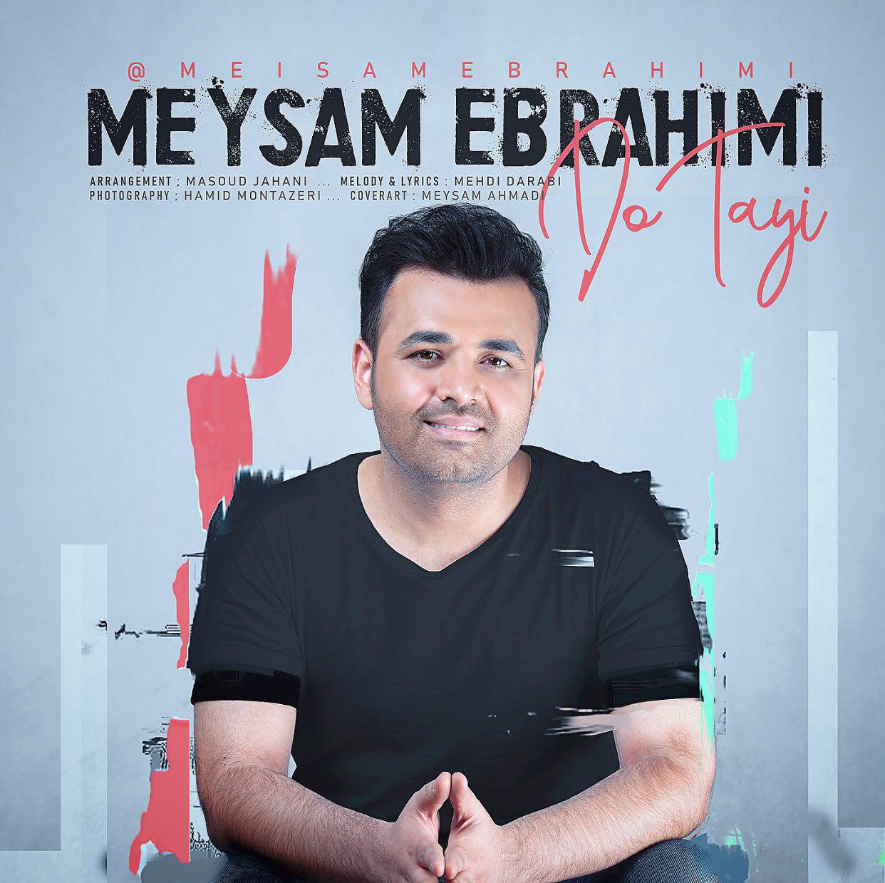 Download New Music By  Meysam Ebrahimi Called Do Tayi