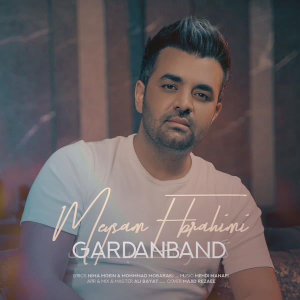 Download New Music By  Meysam Ebrahimi Called Gardanband