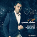 Download Music Meysam Ebrahimi – Ghabool Kon