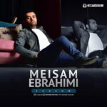 Download Music Meysam Ebrahimi – Gham