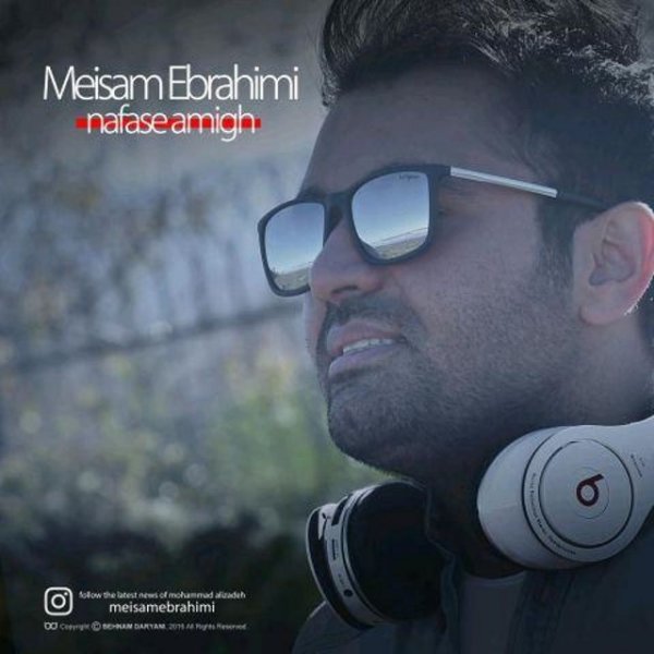 Download New Music By  Meysam Ebrahimi Called Nafase Amigh